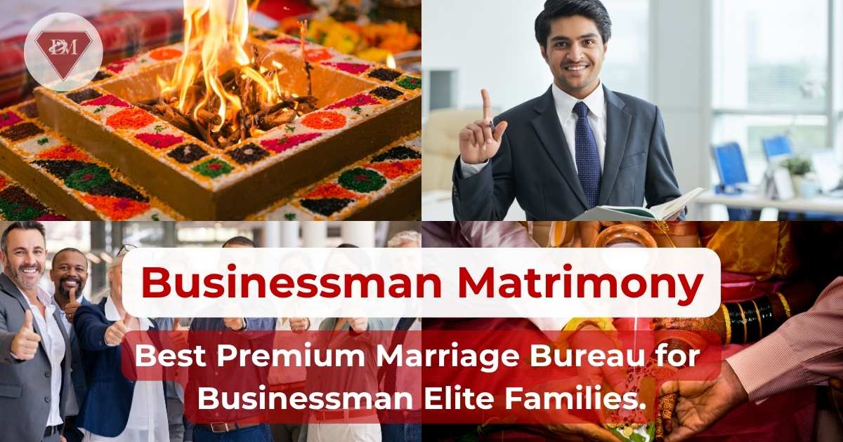Elite Businessman Matrimony Services in Columbus | Premium Marriage Bureau for CEOs, Owners & Directors - Diamond Matrimonial