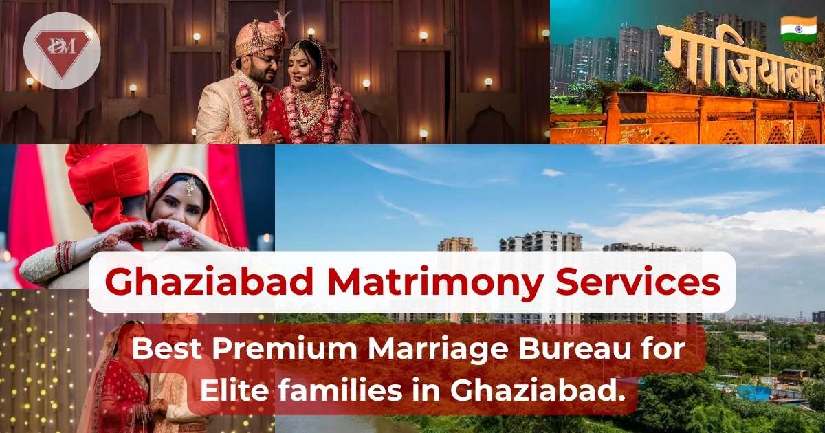 Ghaziabad's Elite Matrimonial Services | Premium Marriage Bureau & Matchmaking in Ghaziabad - Diamond Matrimonial