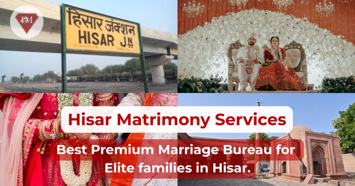 #1 Elite Matchmaking & Matrimonial Services in Hisar | Premium Marriage Bureau - Diamond Matrimonial