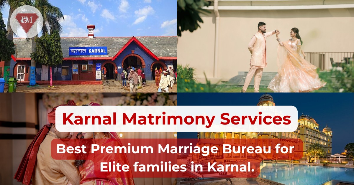 #1 Elite Matchmaking & Matrimonial Services in Karnal | Premium Marriage Bureau - Diamond Matrimonial