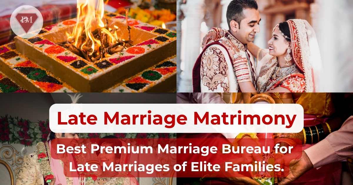 Late Marriage Matrimony Service | Dignified Late Marriage Bureau - Diamond Matrimonial