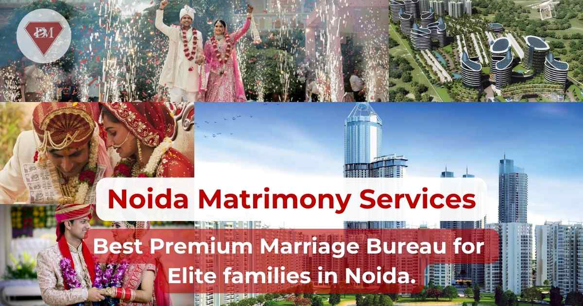 Noida’s Elite Matrimonial Services | Premium Marriage Bureau & Matchmaking in Noida - Diamond Matrimonial