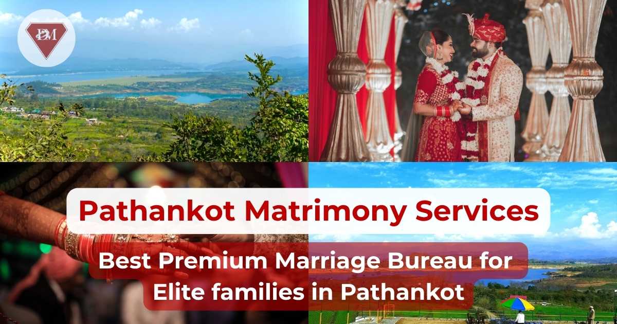 Pathankot’s #1 Elite Matchmaking & Matrimonial Service | Premium Marriage Bureau - Diamond Matrimonial